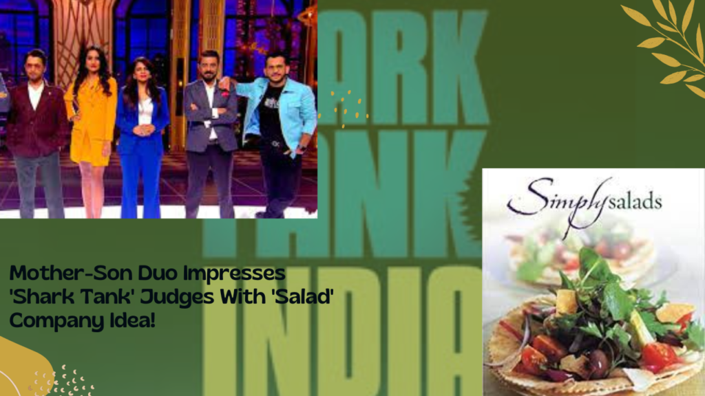 THE SIMPLY SALAD IS ON SHARK TANK SEASON 2.